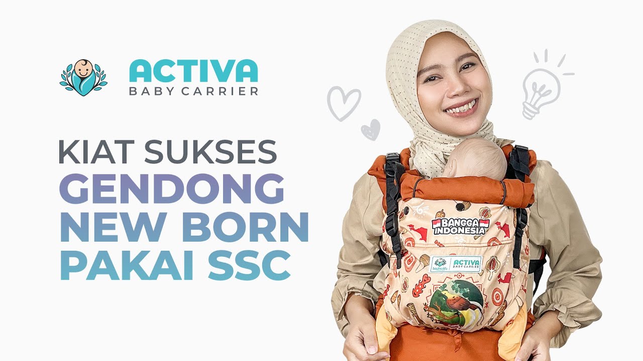 TIPS SUKSES GENDONG NEW BORN BABY PAKAI SSC ACTIVA