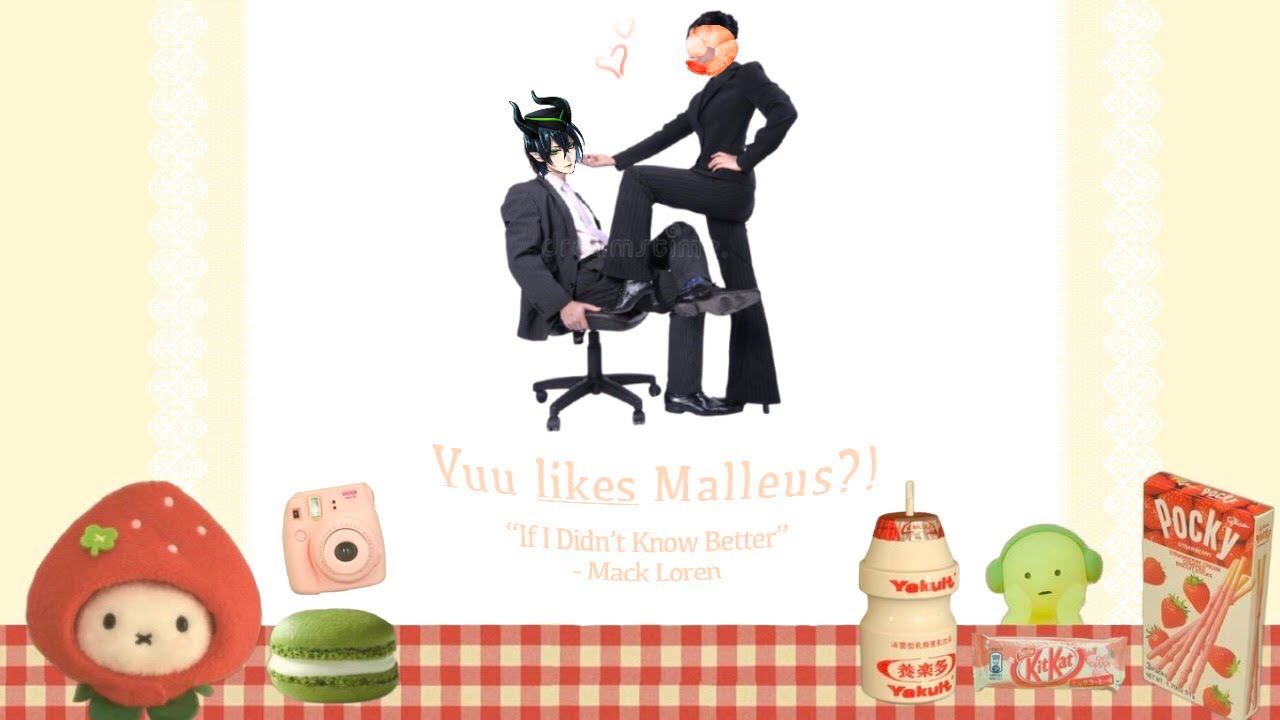 “Yuu likes Malleus?!” | “If I Didn’t Know Better -Mack Loren | Yuu x Malleus | Lyric Prank | TWST |