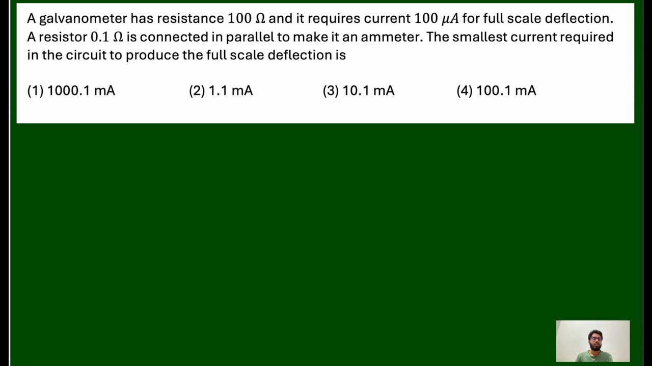 PHY Q0027 || A galvanometer has resistance 100 Ω and it requires current 100 μA for full scale...
