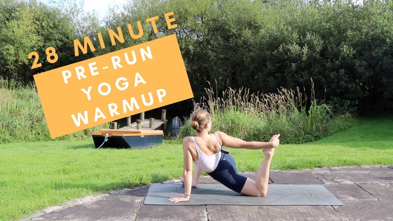 Pre-Run Yoga WarmUp - 30 minute - Yoga for Runners