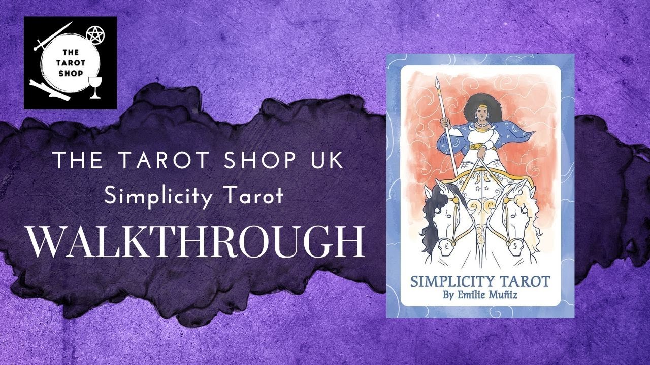 Simplicity Tarot - Unboxing - Walkthrough