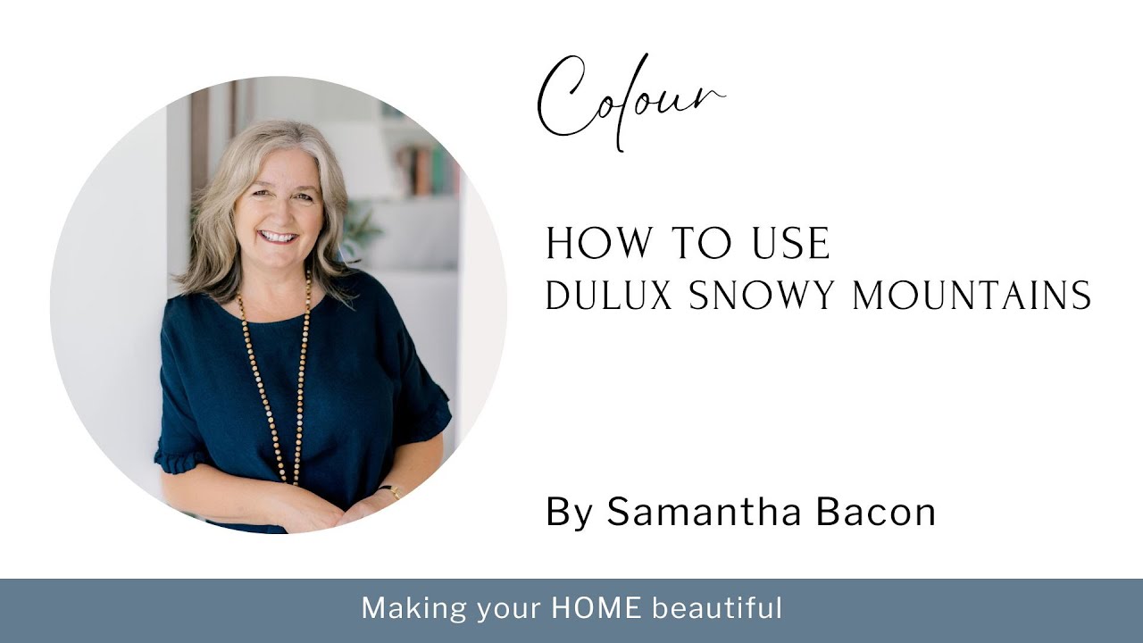 How to use Dulux Snowy Mountains