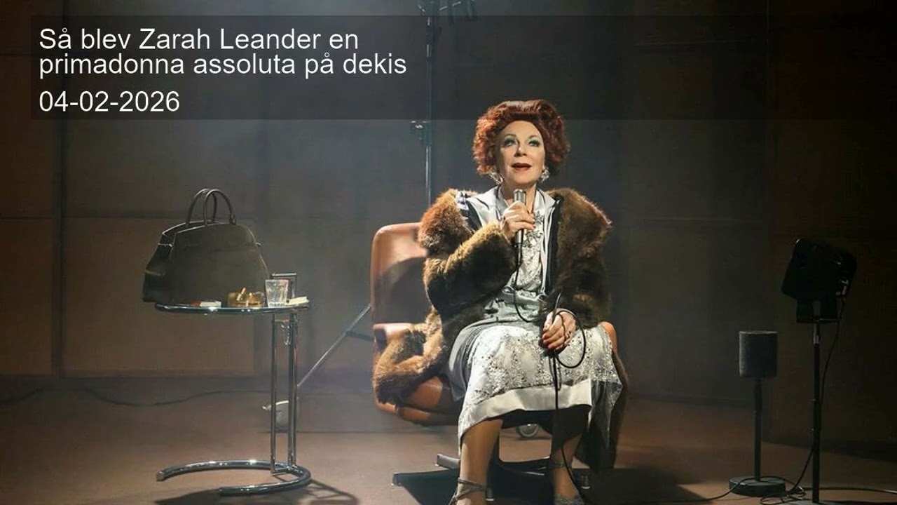 Så blev Zarah Leander en primadonna assoluta på dekis