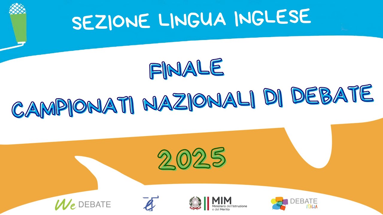 Finale Campionati Nazionali di Debate 2025 - Sezione Inglese