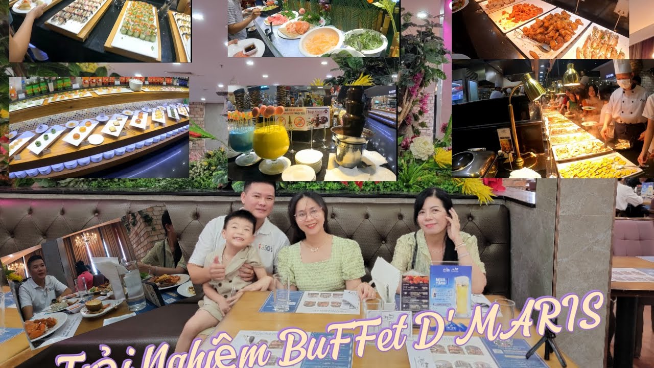 TRẢI NGHIỆM BUFFET D'MARIS PICO PLAZA CỘNG HÒA CÙNG GIA ĐÌNH BUN.