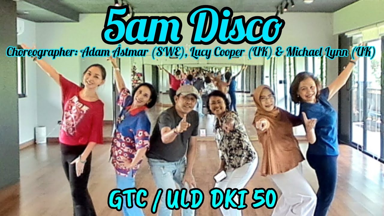 5am Disco- Koreo:Adam Åstmar(SWE),Lucy Cooper(UK)&Michael Lynn(UK)-Intermediate- Demo:GTC/ULD DKI 50