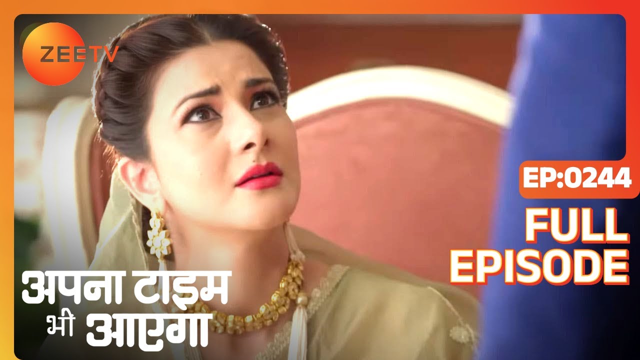 EP 244APNA TIME BHI AAYEGA - Индийское телешоу хинди - Же ТВ
