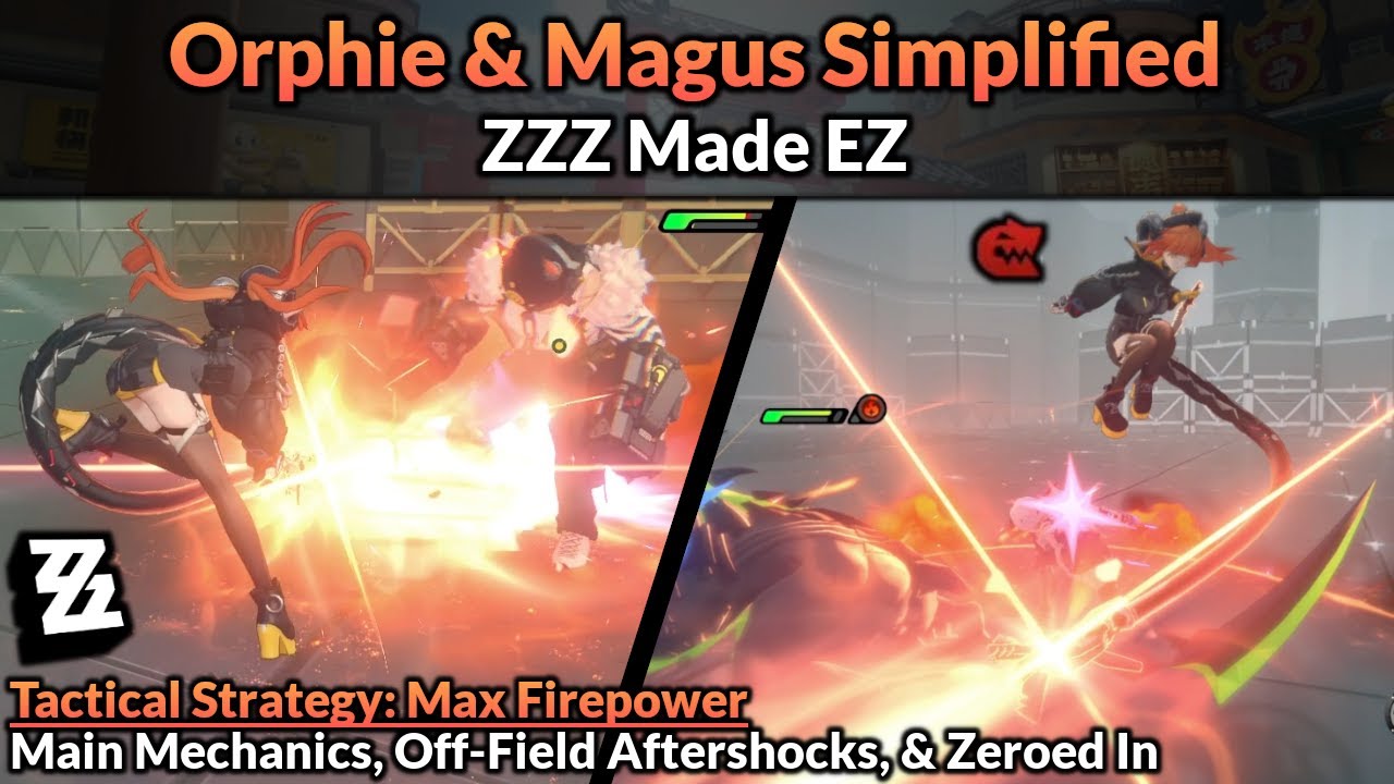 Orphie & Magus Simplified Guide | ZZZ Made EZ