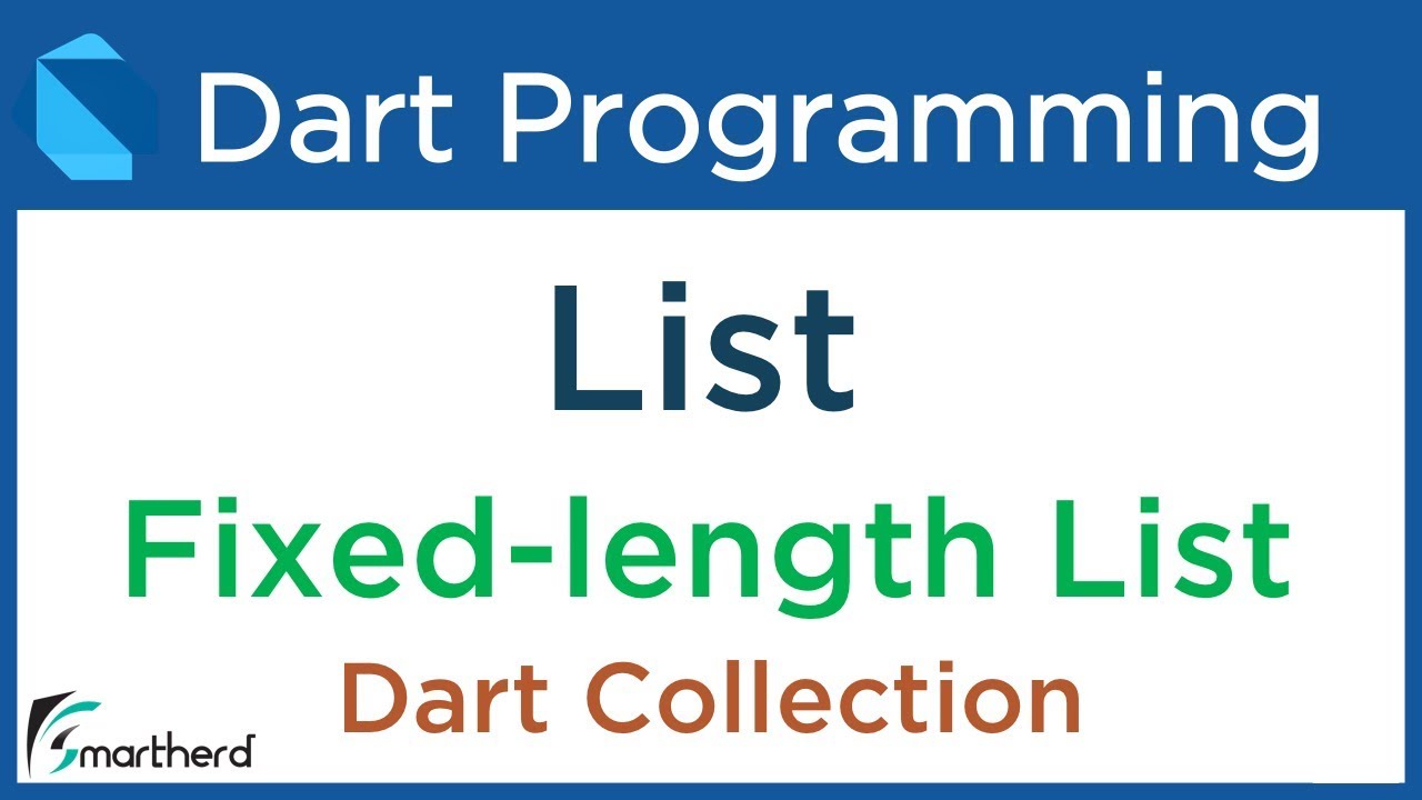 Dart Collections: Arrays or LIST as Fixed-length List. Dart for Flutter #11.1