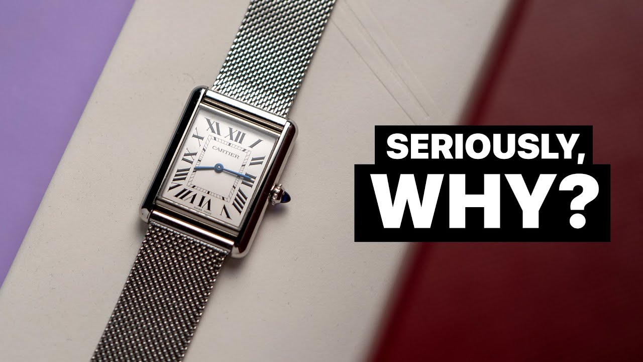 Why do I even own a Cartier Tank?