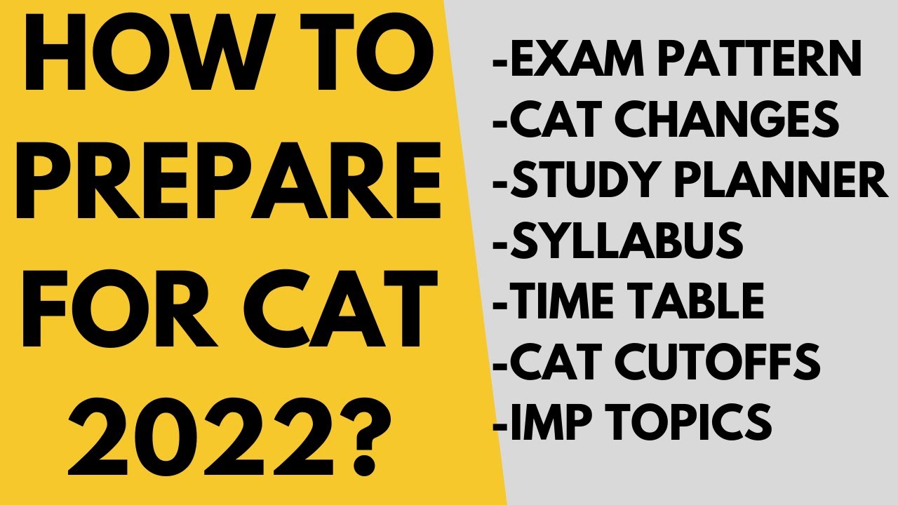How to prepare for CAT 2022 from March? Syllabus, Time table, Imp topics, Target score, CAT Cutoffs
