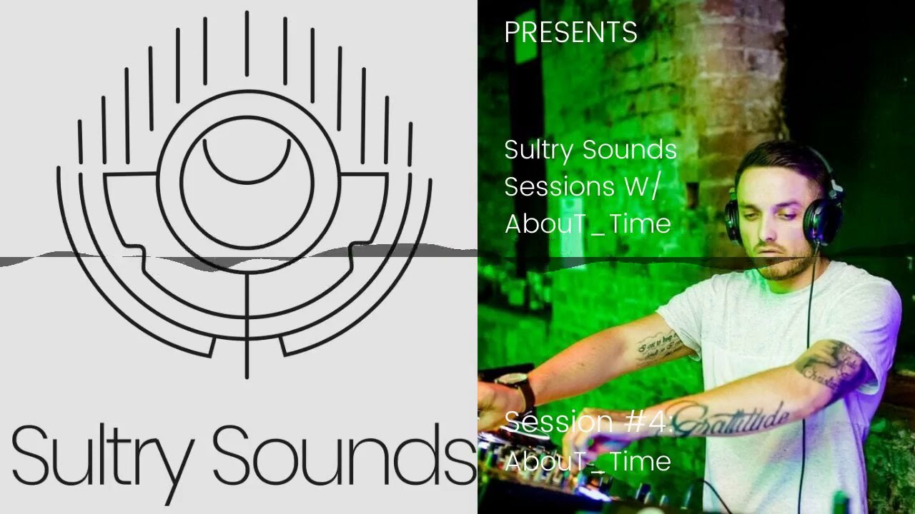 Sultry Sounds Sessions #4 - AbouT_Time
