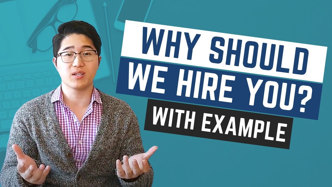 Why Should We Hire You? Best Answer to Interview Question [With Example]