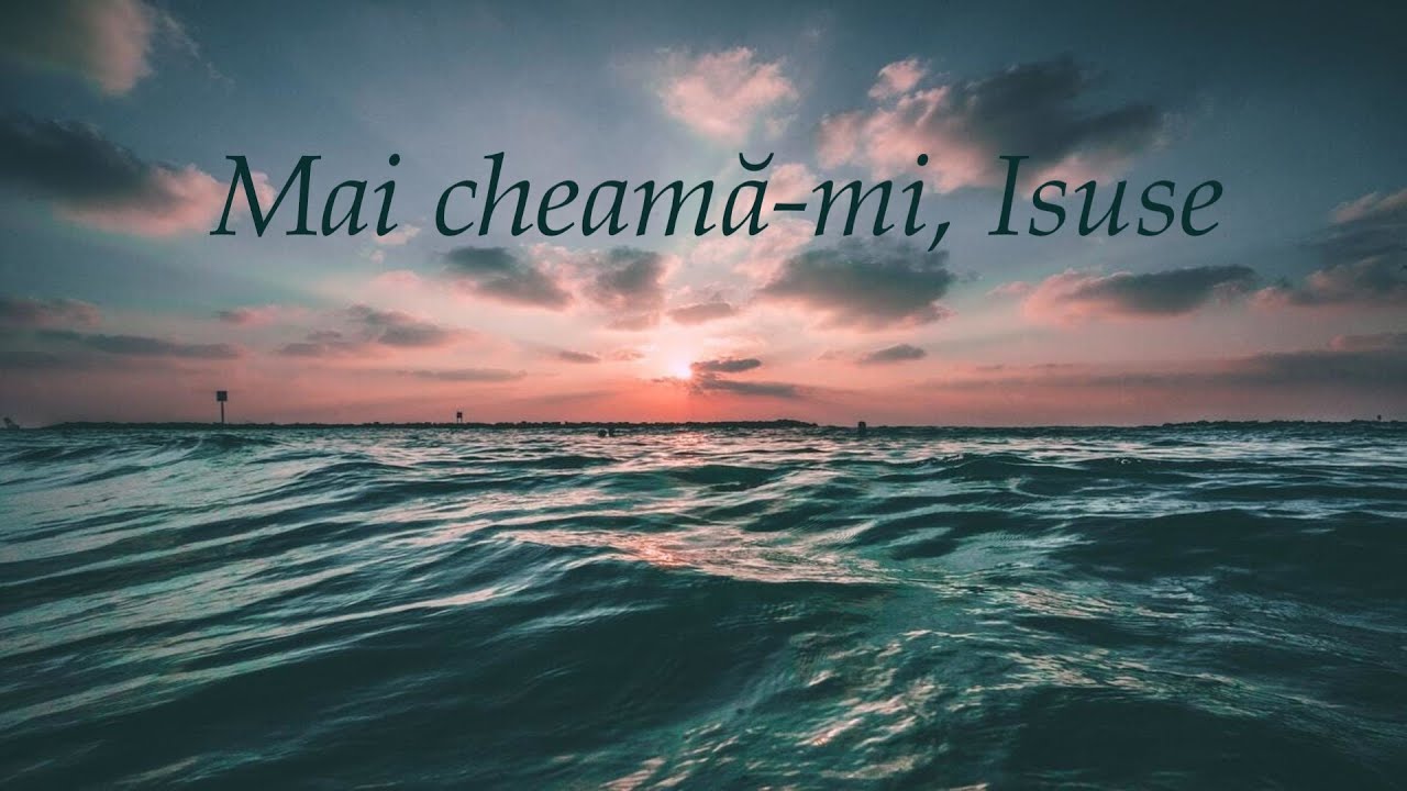 Mai cheamă-mi, Isuse, al meu duh zdrobit | Anastasia Lăcătuș