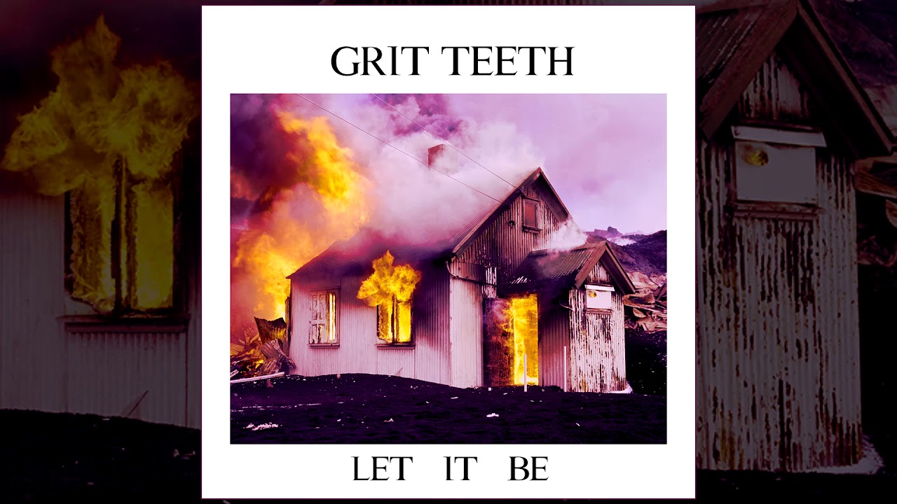 Grit Teeth - Let It Be LP FULL ALBUM (2017 - Crust Punk / Metallic Hardcore / Grindcore)