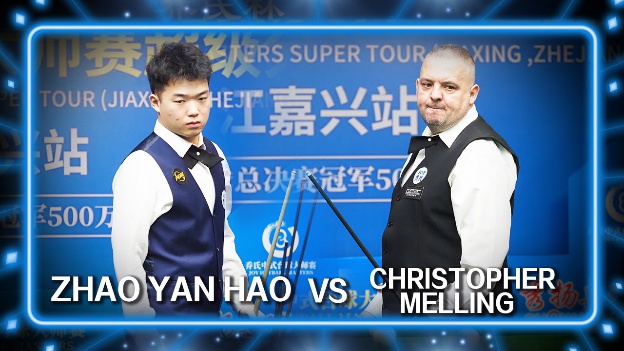 Zhao Yan Hao(CHN) VS Chris Melling(UK)| 2023 JOY Heyball Masters jiaxing Station