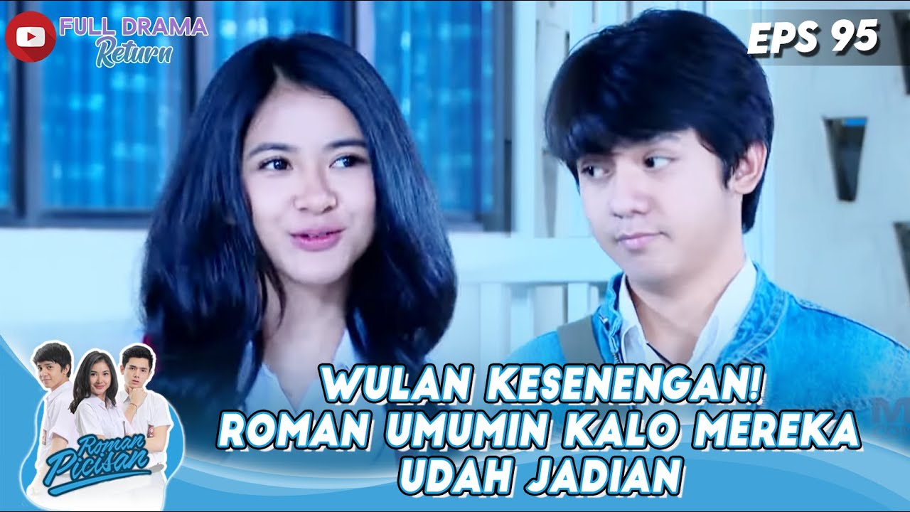 WULAN KESENENGAN! ROMAN UMUMIN KALO MEREKA UDAH JADIAN - ROMAN PICISAN