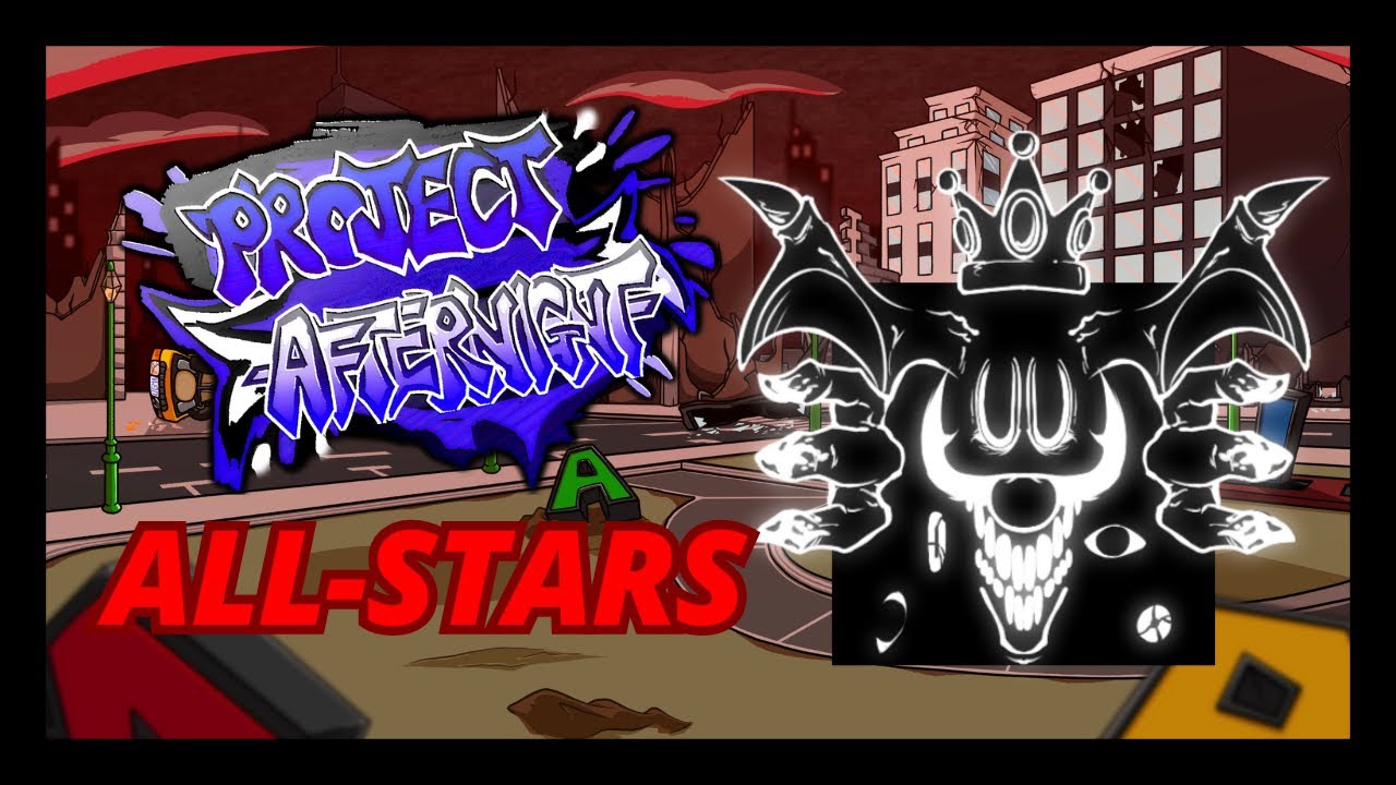 Project: afternight Vs. All stars