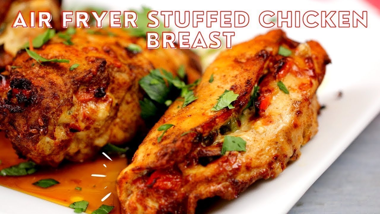 Air Fryer Stuffed Chicken Breast (juicy)