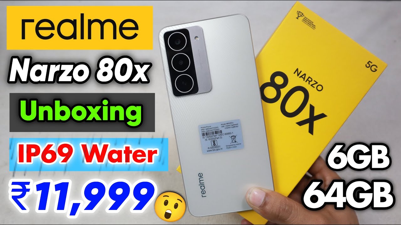 Realme Narzo 80x 5G Unboxing And First Impression || IP69 Water Resistant 😲 Under ₹11999