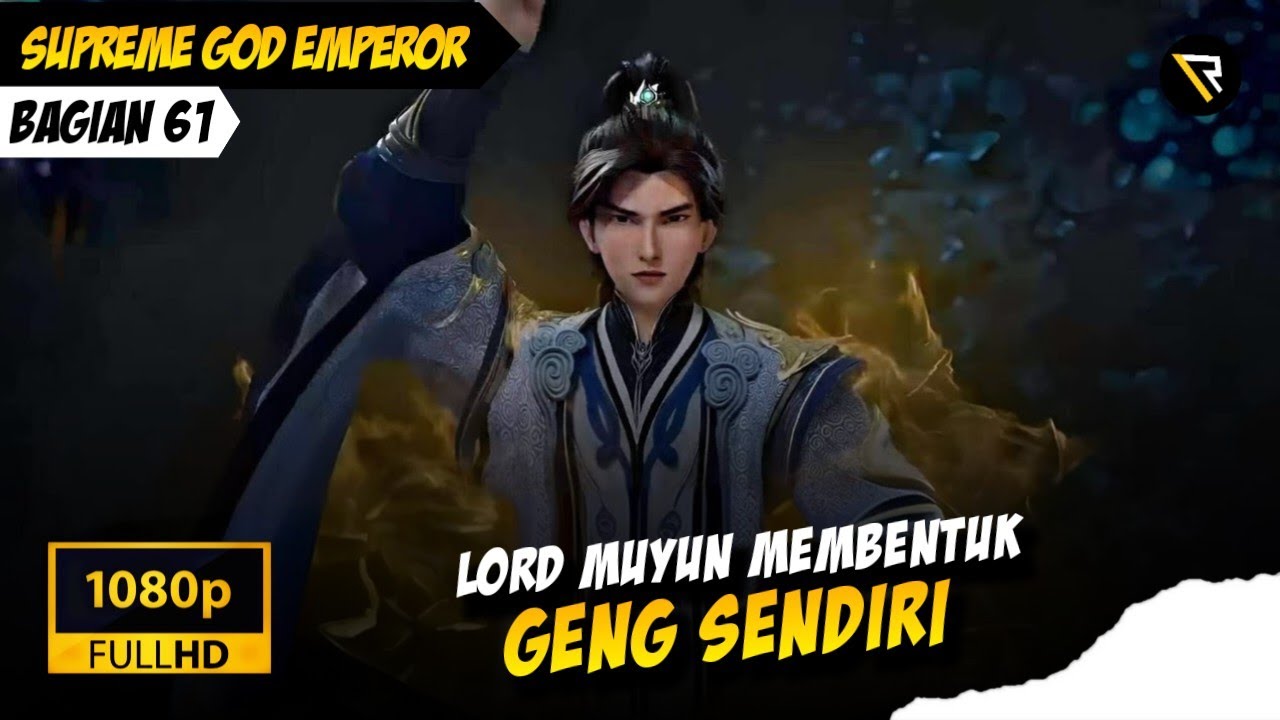MENEMBUS BATAS RANAH PERI🔥 - Supreme God Emperor Bagian 61 (Sub Indo)
