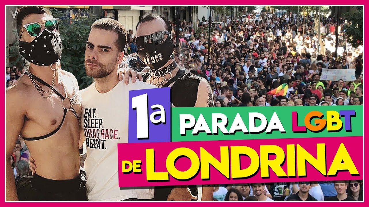 MINHA PRIMEIRA VEZ EM UMA 1ª PARADA LGBT (LONDRINA) - Põe Na Roda