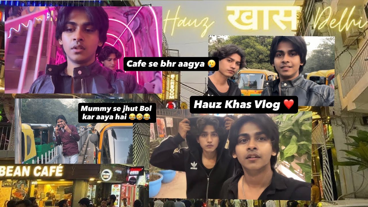 Hauz Khas Village - The Most Happening Place in Delhi 
