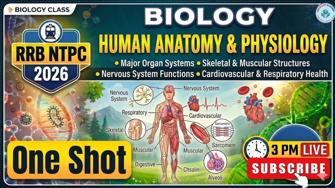 RRB NTPC GK/GS 2026 | BIOLOGY | HUMAN ANATOMY & PHYSIOLOGY CHAPTER  | BY ABHAYASH ACADEMY #gkgs #ssc