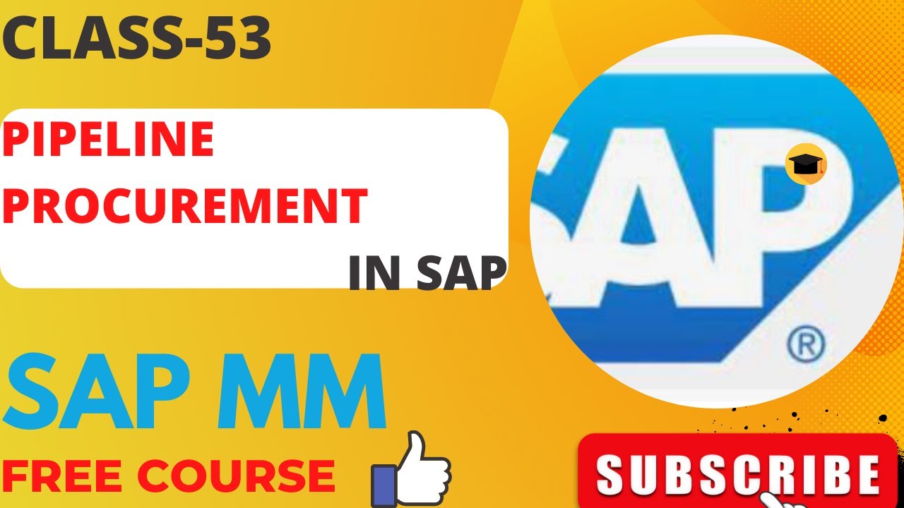PIPELINE PROCUREMENT PROCESS IN SAP MM||SAP MM FREE COURSE||फ्री मै सीखे सैप|| MVT 201P|||CLASS-53||
