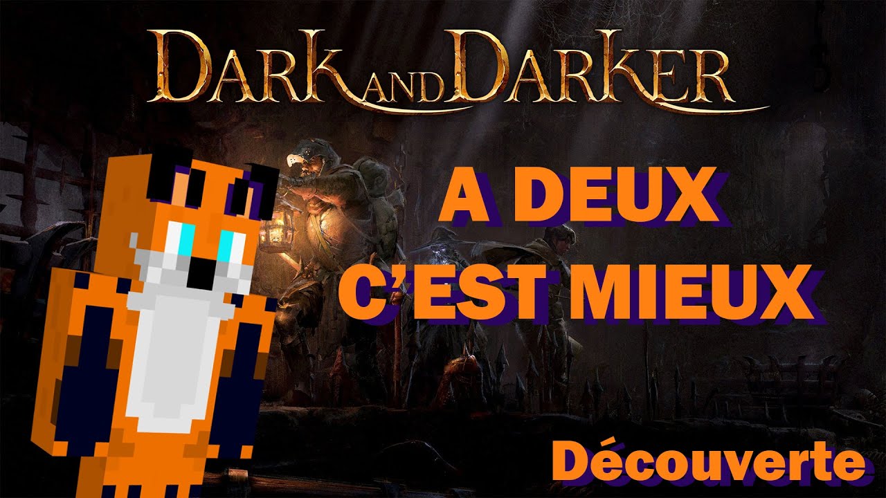 A DEUX C'EST MIEUX ! | Avec Nitrox | VOD Découverte - Dark and Darker