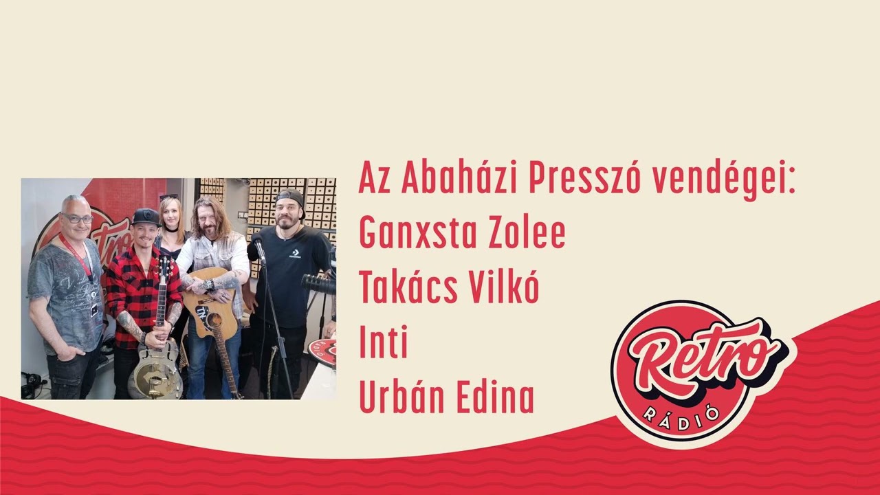 Abaházi Presszó - Ganxsta Zolee, Takács Vilkó, Inti, Urbán Edina