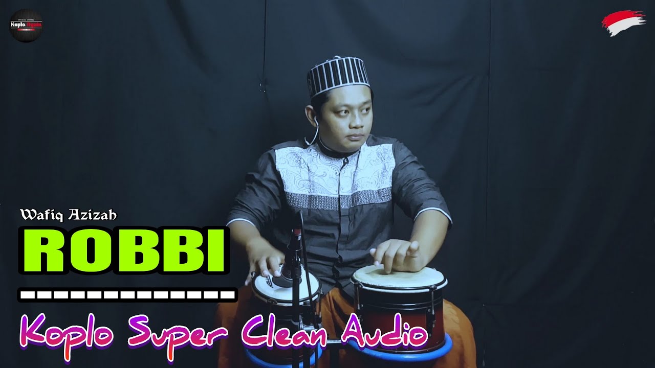 CLARITY AUDIO ! ROBBI - KOPLO AGAIN ( QASIDAH MODERN FULL JAPP )