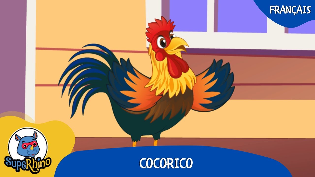 Cocorico | Musique Pour Enfants | SupeRhino