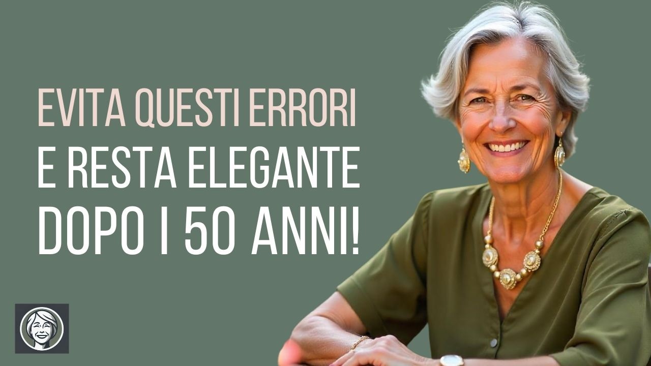 6 Cose Che le Donne Eleganti Oltre i 50 Anni Dovrebbero Evitare