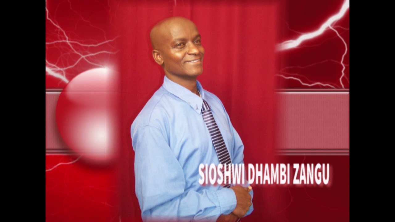 SIOSHWI DHAMBI ZANGU:By Israel James 