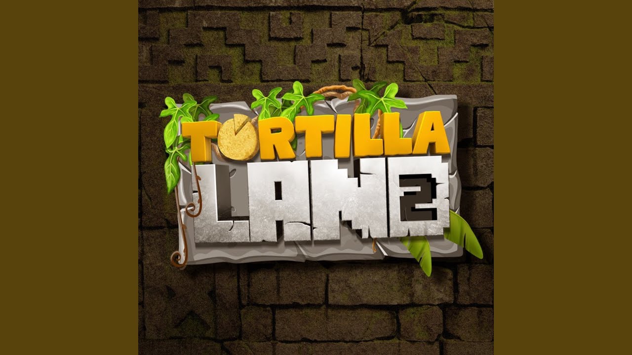 Tortilla Land 2