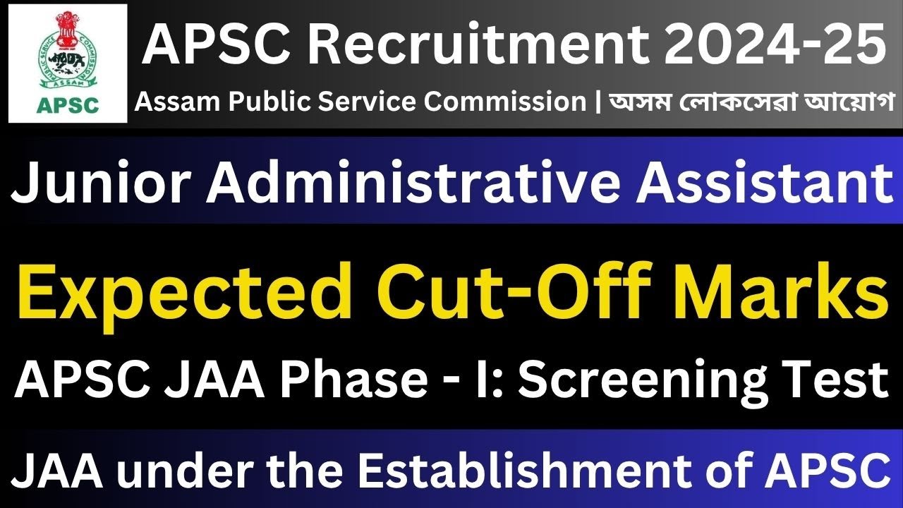 APSC Junior Administrative Assistant (JAA): Expected Cut-Off Marks
