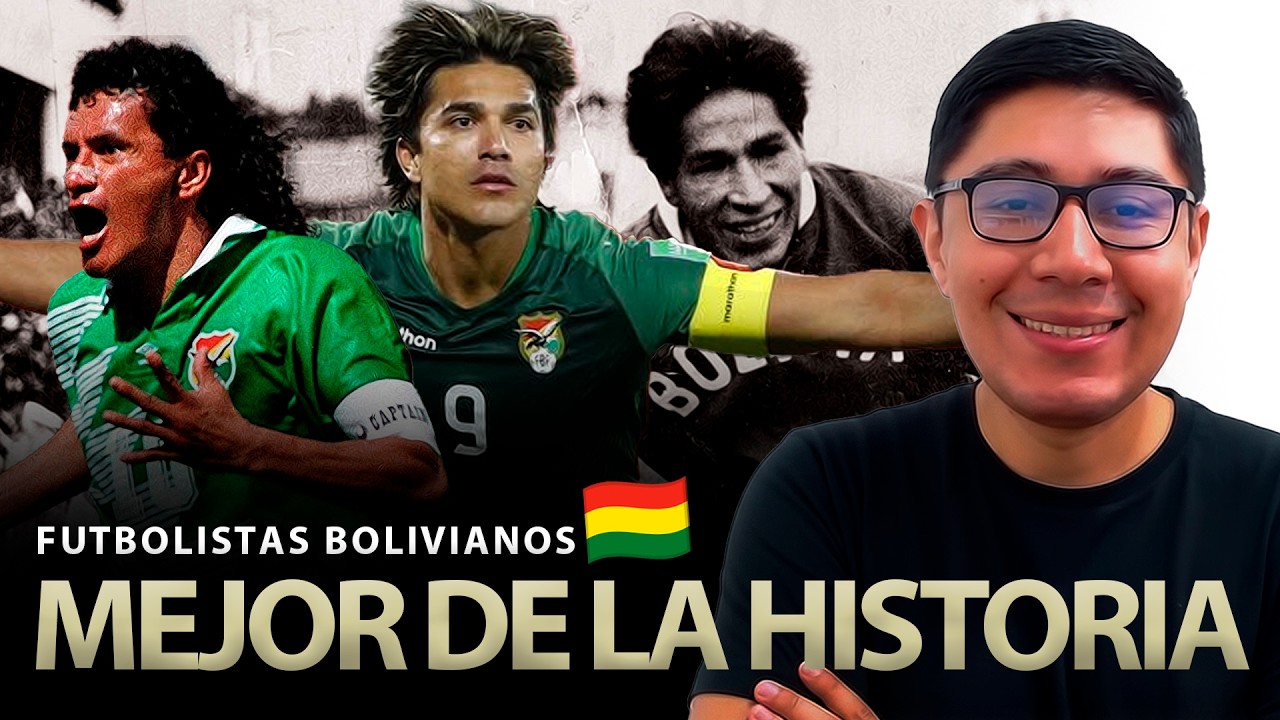 ¿Quién es el mejor FUTBOLISTA BOLIVIANO de la HISTORIA?