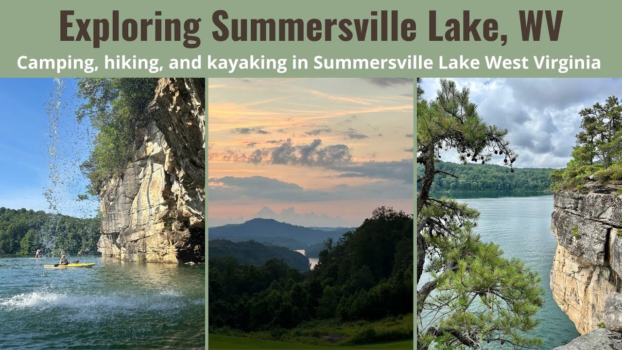 Exploring Summersville Lake, WV: Camping, hiking, and kayaking in Summersville Lake West Virginia