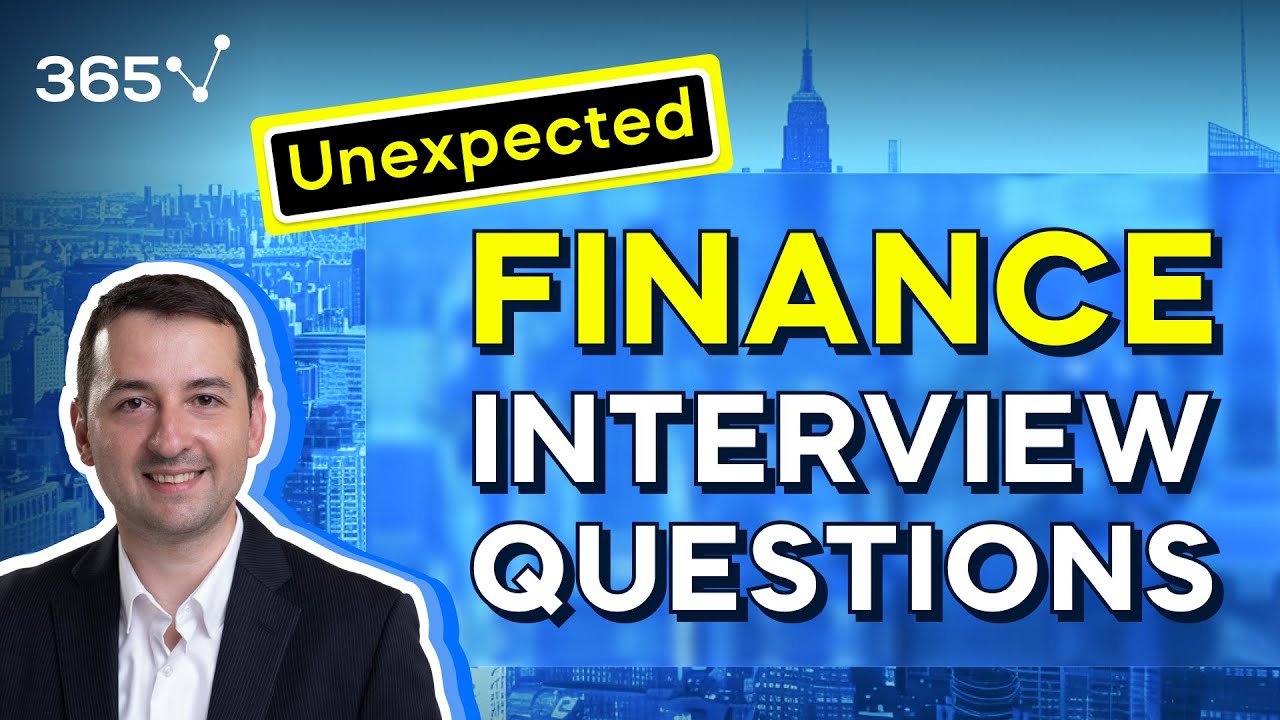 Unexpected Finance Interview Questions (2025)