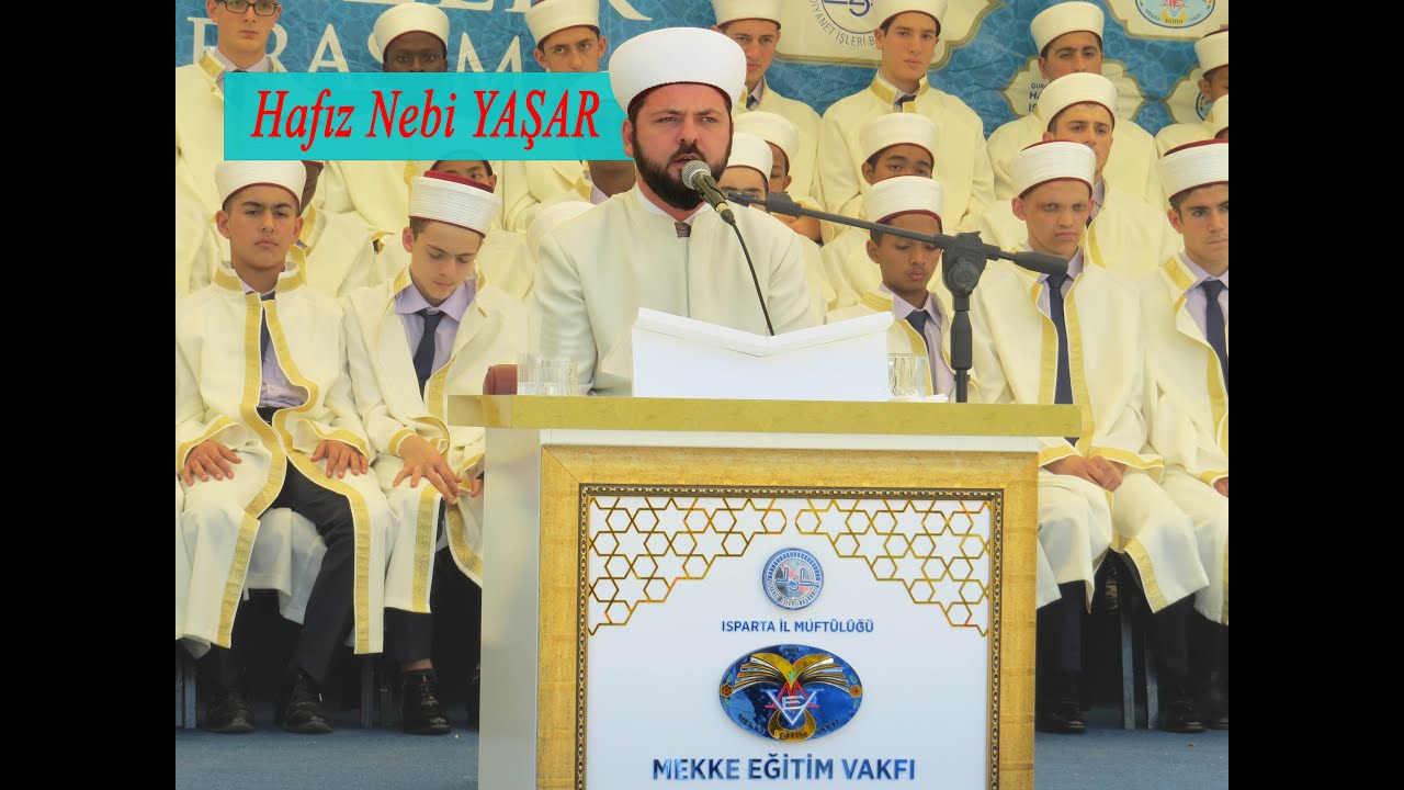 HAFIZ NEBİ YAŞAR | MEKKE KUR'AN KURSU 2018 HAFIZLIK MERASİMİ | AŞRI ŞERİF