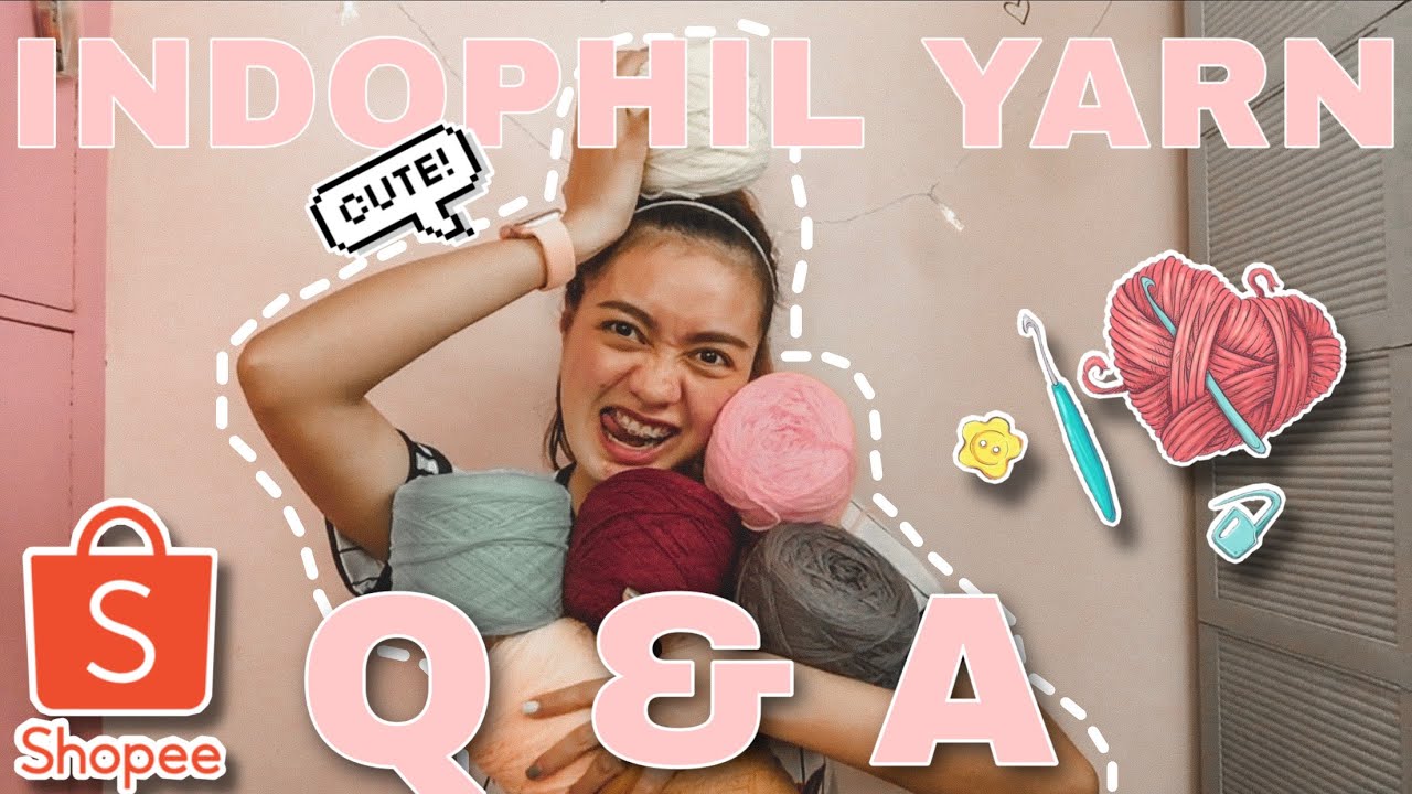 INDOPHIL CROCHET YARN REVIEW + Q & A | Shopee Philippines