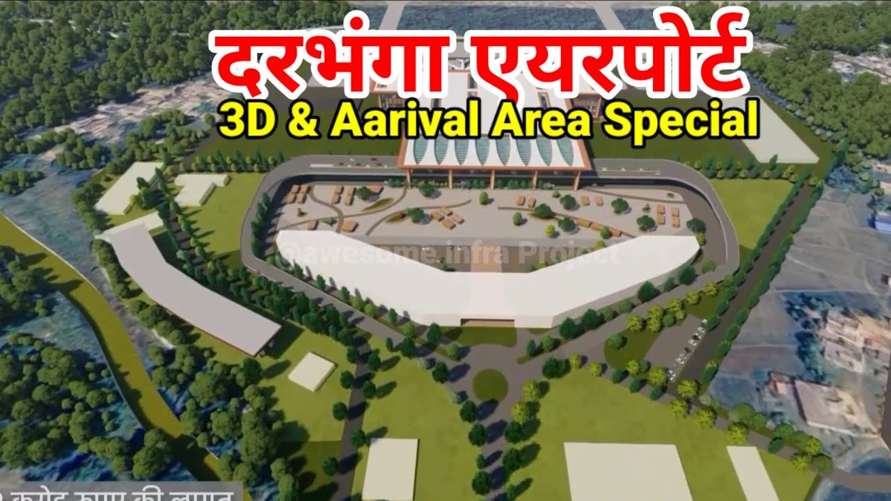 Darbhanga International airport 3D & Arrival Area ground report from each corner
