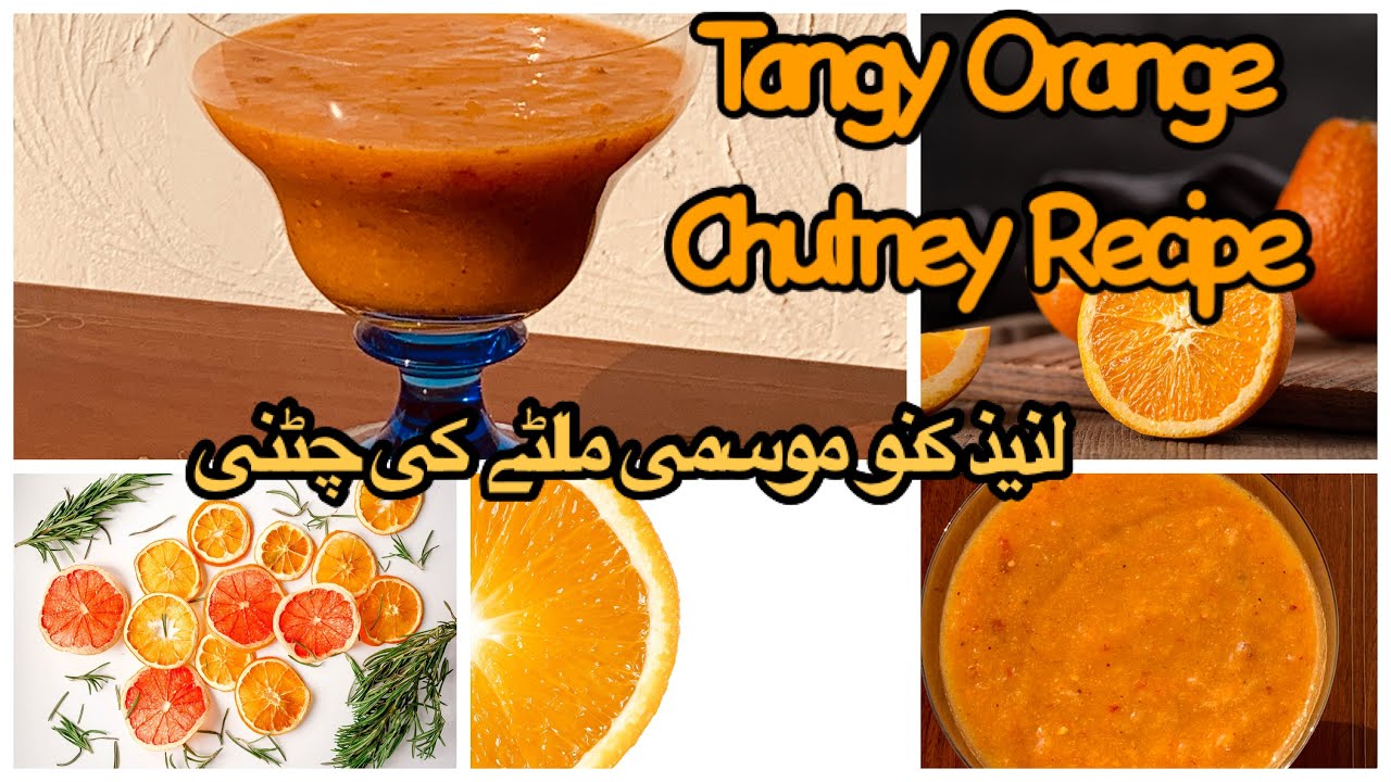 Tangy Mandarin Orange Chutney | Sweet n Sour Citrusy Chutney | کنو موسمی مالٹے کی نہائت مزیدار چٹنی