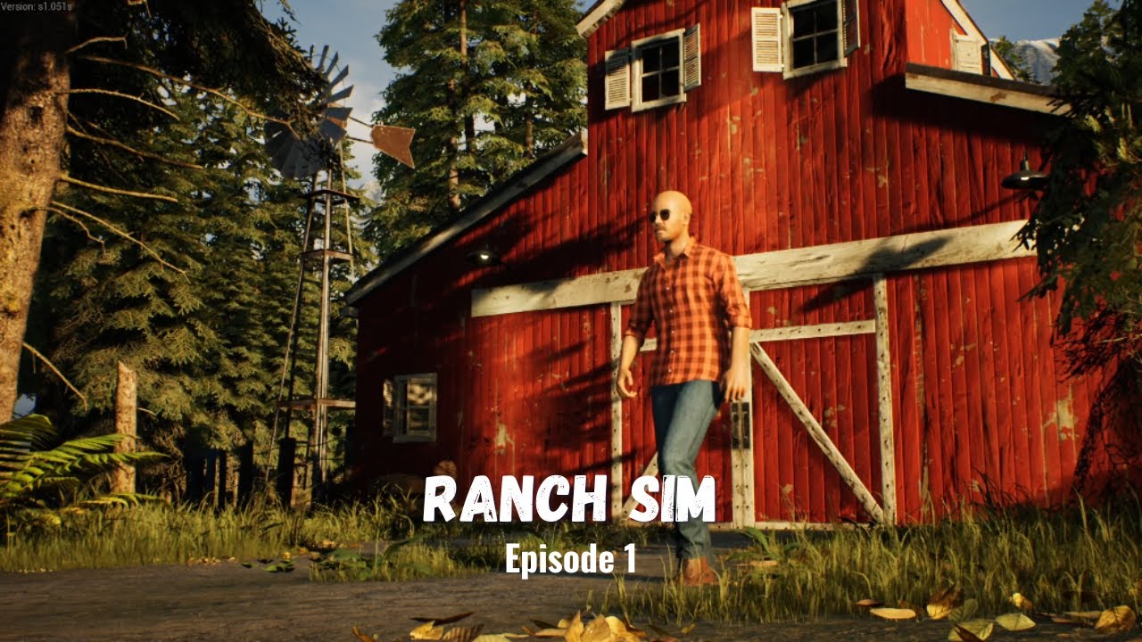 GRANDPA LEFT ME THE RANCH AND I GET STARTED | RANCH SIM  - EP 1