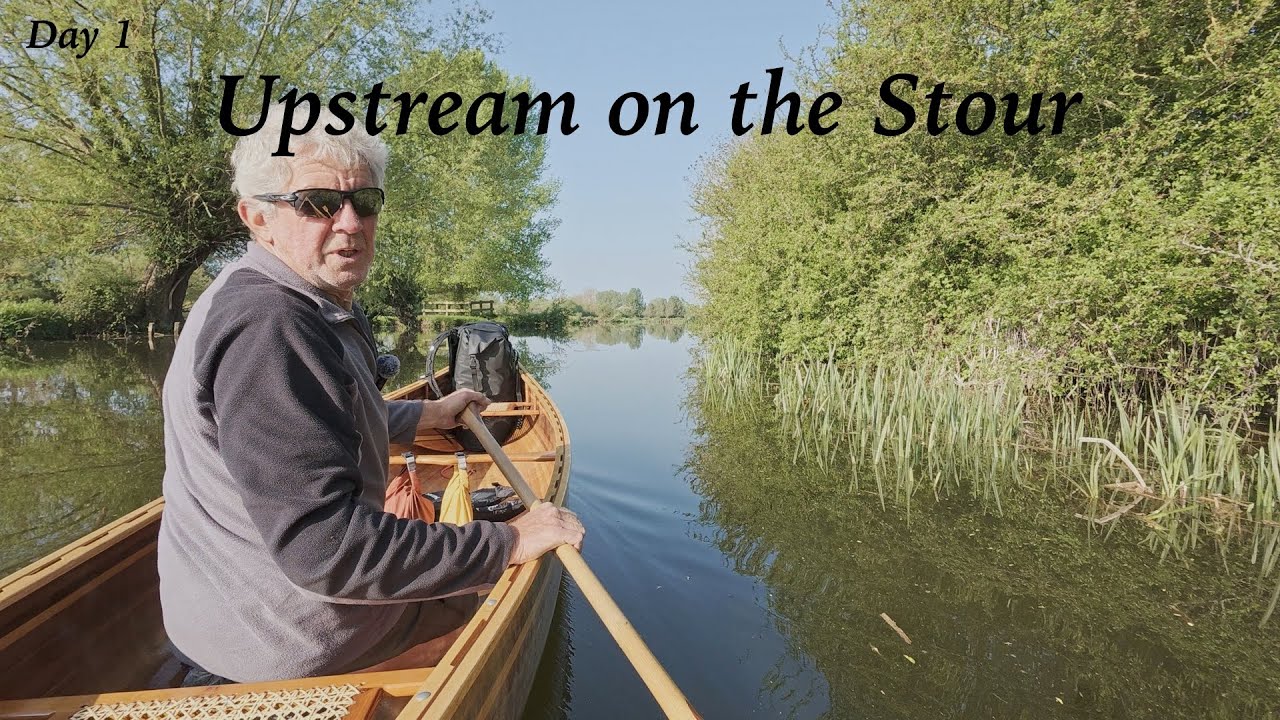 River Stour Canoe Trip | Upstream from Cattawade &ndash; Day 1