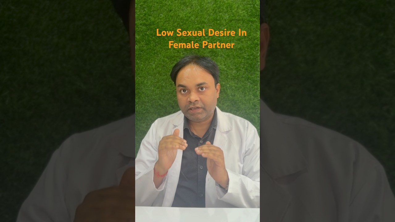 Low Sexual Desire In Female Partner 