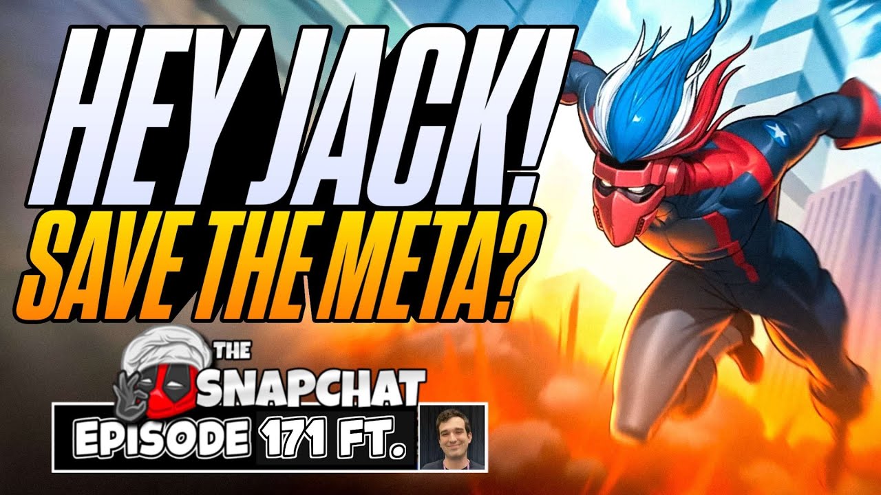 Could JACK FLAG save the meta? Star Lord nerf imminent?! | The Snap Chat Podcast #170