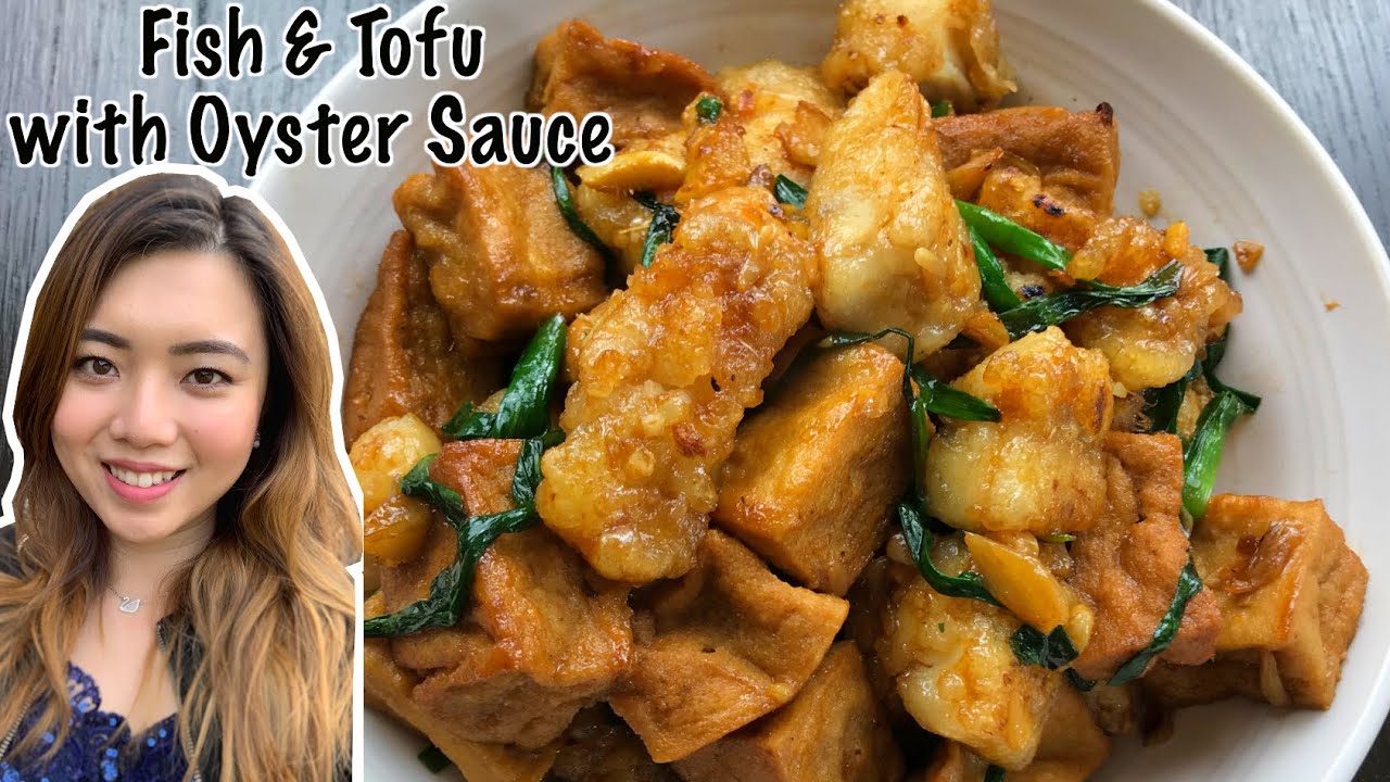 Fish & Tofu with Oyster Sauce