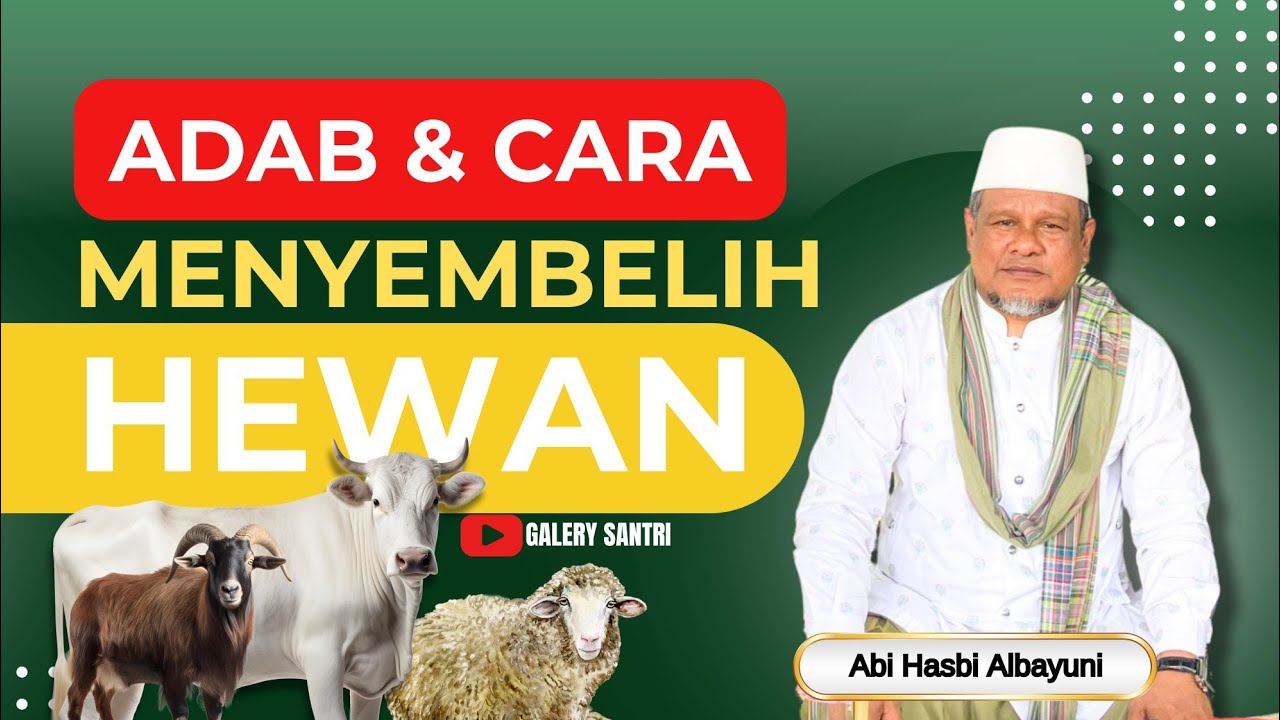 Adab Dan Cara Menyembelih HEWAN Yang Benar Dari Abi Hasbi Albayuni (Abi Bayu). #kurban #fypyoutube